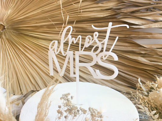 Almost Mrs Cake Topper one