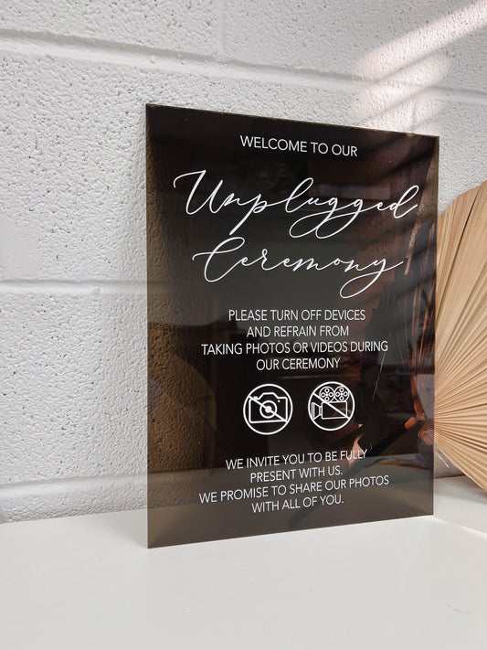 Unplugged Wedding Acrylic Sign - Wedding Ceremony Decor